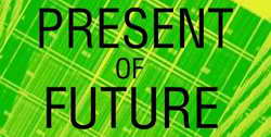   Present of Future